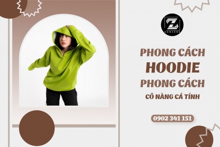 PHONG CÁCH HOODIE, PHONG CÁCH CÔ NÀNG CÁ TÍNH